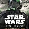 Star Wars: Rogue One: The Ultimate Visual Guide 6 91K4xM7Eg3L