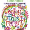 Good Vibes Coloring Book (Coloring is Fun) (Design Originals): 30 Beginner-Friendly & Relaxing Creative Art Activities; Positive Messages & Inspirational Quotes; Perforated Paper Resists Bleed Through 5 91M7gYZC64L