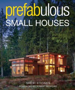 Prefabulous Small Houses