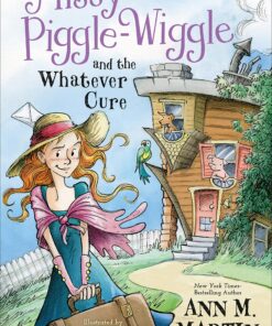 Missy Piggle-Wiggle and the Whatever Cure (Missy Piggle-Wiggle, 1)