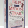 Tales from the Medicine Trail: Tracking Down the Health Secrets of Shamans, Herbalists, Mystics, Yogis, and Other Healers 11 91Op458YRAL