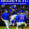 Believe It!: Chicago Cubs World Series Champions 9 91al9gtDEoL