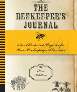 The Beekeeper's Journal: An Illustrated Register for Your Beekeeping Adventures
