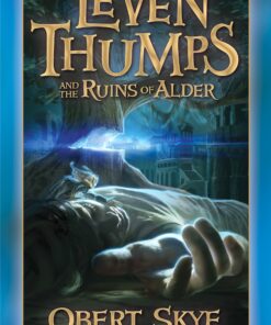 Leven Thumps and the Ruins of Alder