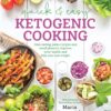Quick & Easy Ketogenic Cooking: Time-Saving Paleo Recipes and Meal Plans to Improve Your Health and Help You Los e Weight 3 91mLIAXFUPL